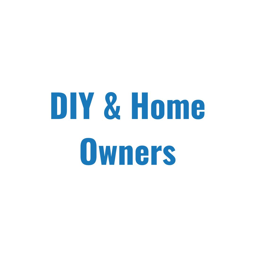DIY's & Homeowners